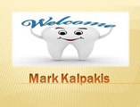 Mark Kalpakis Provides World Class Dental Services