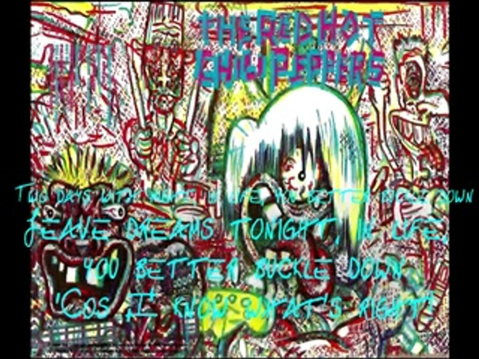 Red Hot Chili Peppers- Buckle Down with lyrics