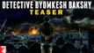 Detective Byomkesh Bakshy - TEASER Trailer - Sushant Singh Rajput