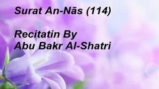 Surah An-Nas By Abu Bakr Al-Shatri