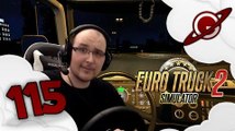 Euro Truck Simulator 2 | La Chronique du Routier #115: La remasterisation