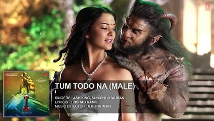 Tum Todo Na (Male) FULL Song 'I' - A. R. Rahman - Shankar, Chiyaan Vikram