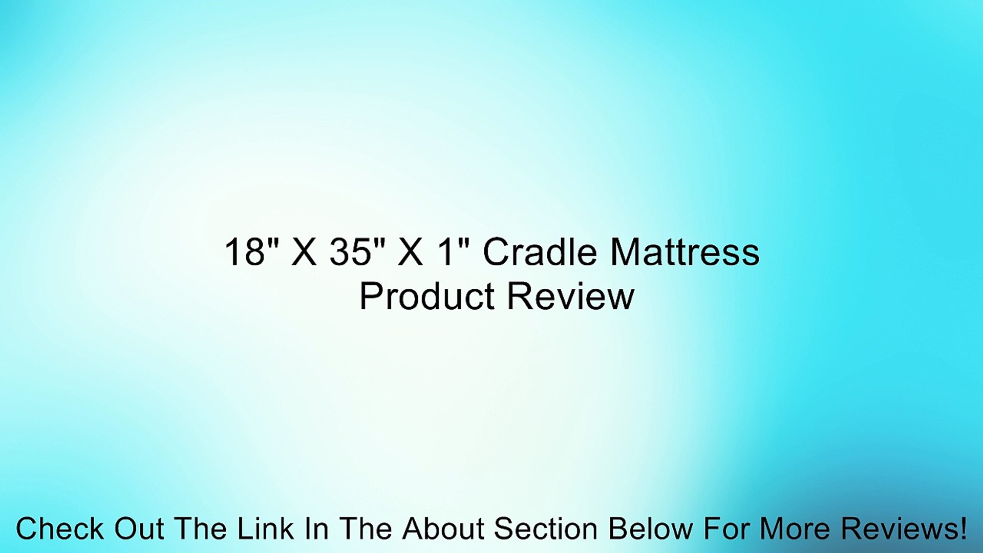 18 x 35 cradle mattress