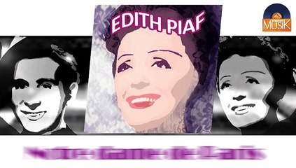 Edith Piaf - Notre dame de Paris (HD) Officiel Seniors Musik