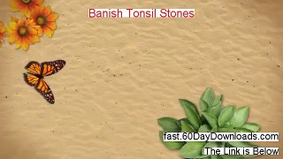 Banish Tonsil Stones Download eBook Free of Risk - Immediate Access