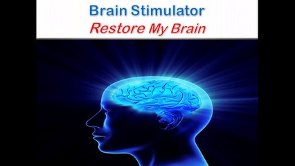 brain stimulator restore my brain