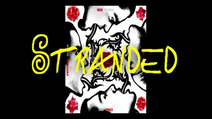 Red Hot Chili Peppers - Stranded with lyrics