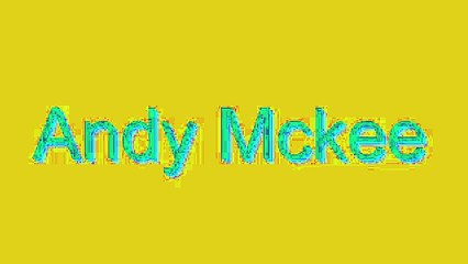 How to Pronounce Andy Mckee