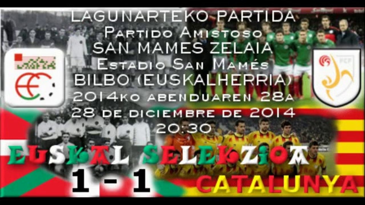Amistoso: Euskal Selekzioa 1 - Catalunya 1 (28/12/14)