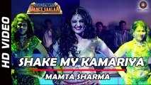 Shake My Kamariya Official Video | Mamta Sharma | Mumbai Can Dance Saalaa | Ashima