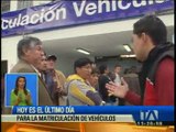 Hoy es el último día para la matriculación vehicular