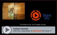 The Shape of Life: The Complete Journey Movie Streaming