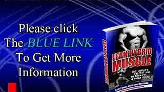Lean Hybrid Muscle - The Fastest Way to Burn Fat and Build Muscle