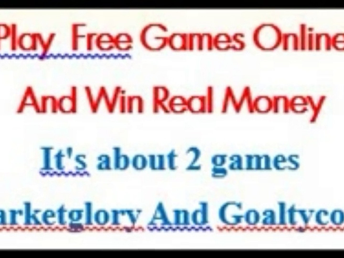 Play Free Games Online And Win Real Money With Marketglory And Goaltycoon Video Dailymotion