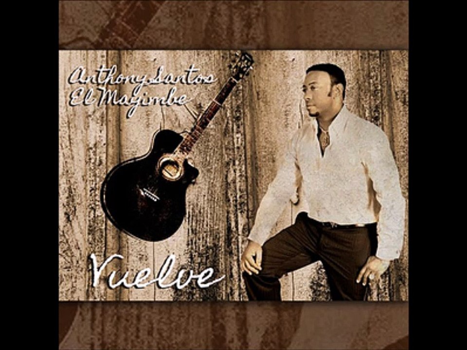 Antony Santos - Vuelve
