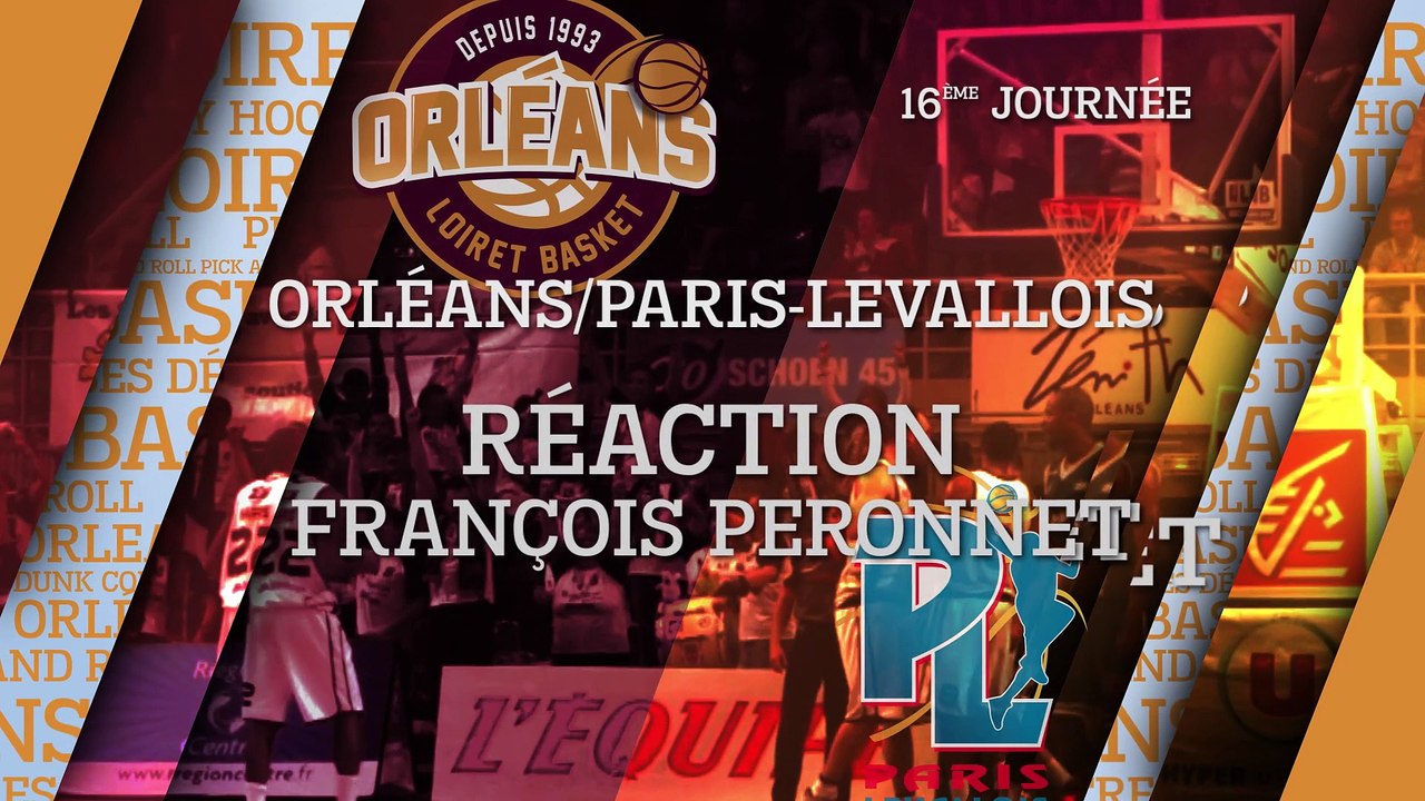 Réaction de François Peronnet - J16 - Orléans reçoit le Paris Levallois