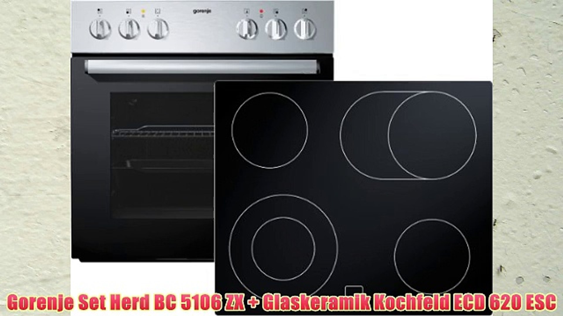 Gorenje Set Herd BC 5106 ZX + Glaskeramik Kochfeld ECD 620 ESC