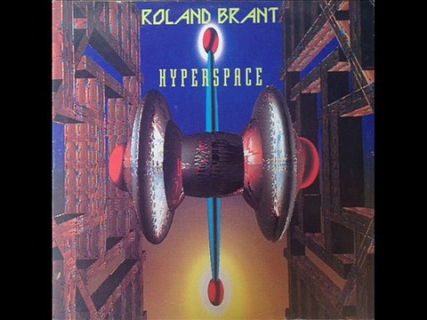 ROLAND BRANT - Hyperspace (extended vrs.)