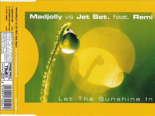 MADJOLLY vs JET SET feat. REMI - Let the sunshine in (extended edit mix)