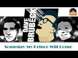 Dave Brubeck - Someday My Prince Will Come (HD) Officiel Seniors Musik