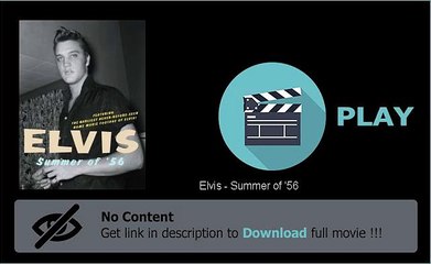 Elvis - Summer of '56 Online Streaming