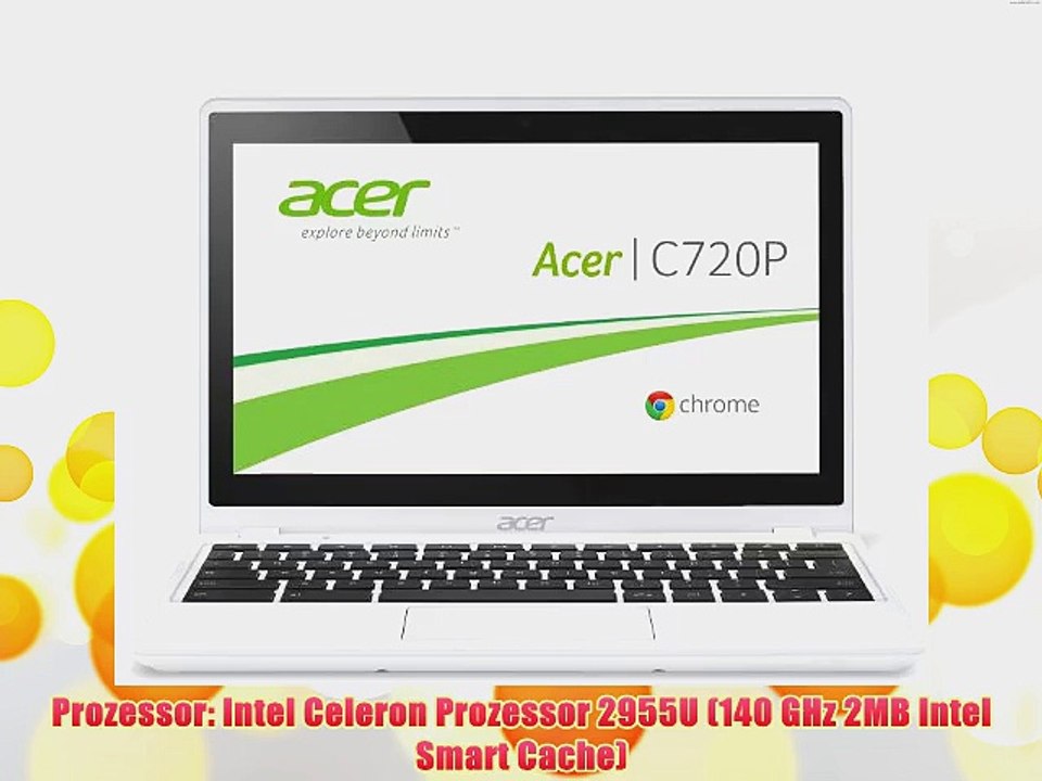Acer C720P-29552G01AWW 294 cm (116 Zoll) Chromebook (Intel Celeron 2955U 2GB RAM 16GB SSD Touchscreen