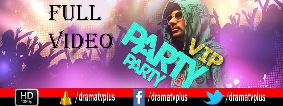 Official Party Party Full HD Video Song by VIP | Feat. Millind Gaba | 720p