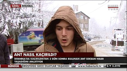 Ant Sekban Yaşadıklarını Anlattı