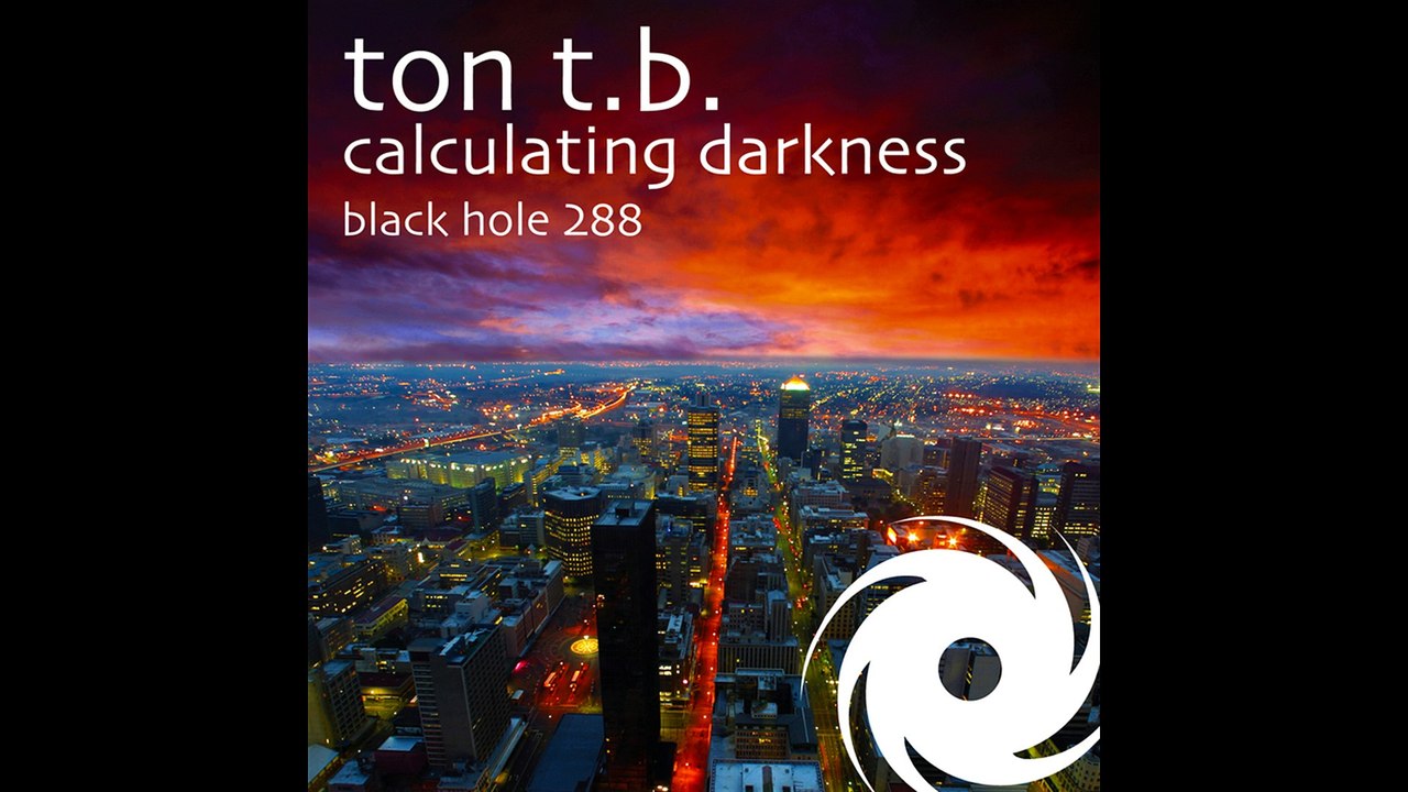 Ton TB - Calculating Darkness (Original Mix)