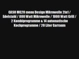 CASO MG20 menu Design Mikrowelle 2in1 / Edelstahl / 800 Watt Mikrowelle / 1000 Watt Grill /