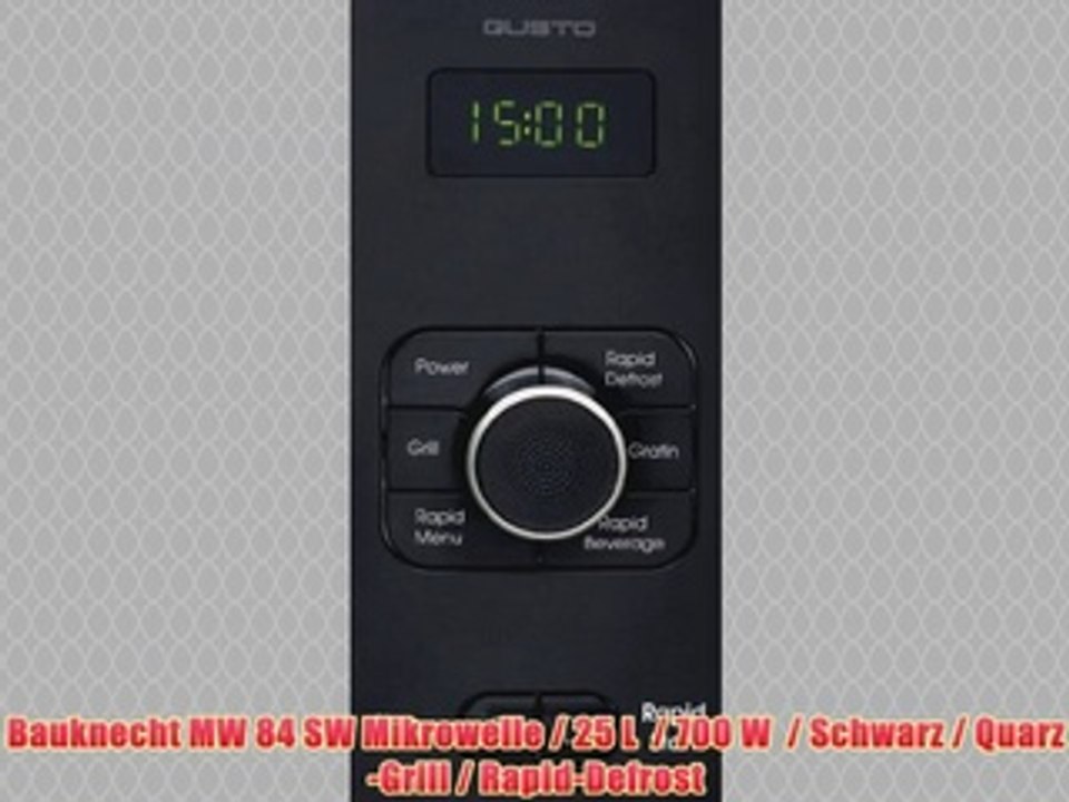 Bauknecht MW 84 SW Mikrowelle / 25 L  / 700 W  / Schwarz / Quarz-Grill / Rapid-Defrost