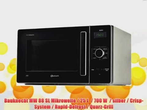 Bauknecht MW 88 SL Mikrowelle / 25 L / 700 W / silber / Crisp-System / Rapid-Defrost / Quarz-Grill