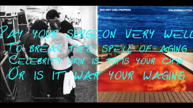 Red Hot Chili Peppers - Californication with lyrics