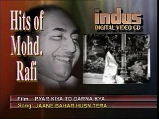 JAAN E BAHAR HUSN TERA BEMISAL HAI...(Pyar Kiya To Darna Kya - 1963)