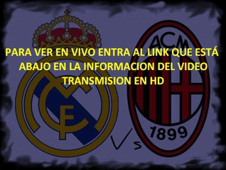 Ver transmision Real Madrid vs AC Milan en vivo online 30/12/2014