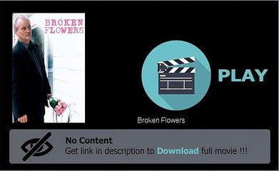 Download Broken Flowers DVD Quality Movie Now