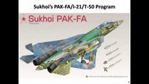 SUKHOI PAK-FA 5th Gen Fighter WORLDS MOST ADVANCED STEALTH FIGHTER