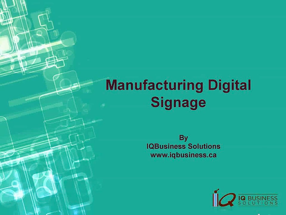 Manufacturing Digital Signage