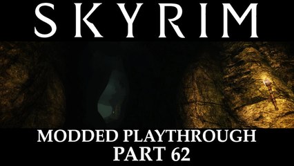 Skyrim Modded Playthrough - Part 62