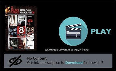 Afterdark Horrorfest: 8 Movie Pack HD Watch Online