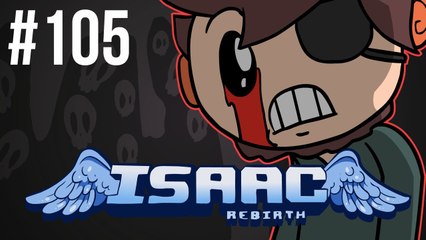 The Binding of Isaac: Rebirth - Episode 105 - Redemption At a Cost