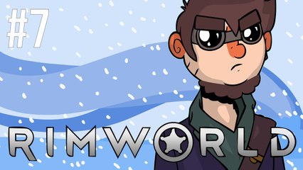 Rimworld - Alpha 8 - Episode 7 - Staying Afloat
