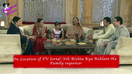 On Location of TV Serial 'Yeh Rishta Kya Kehlata Hai'  Family sequence