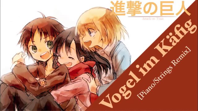 Vogel im Käfig - Attack on Titan [Piano/Strings Instrumental Remix]