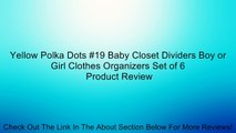 Yellow Polka Dots #19 Baby Closet Dividers Boy or Girl Clothes Organizers Set of 6 Review