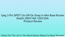 1pkg 3 Pin SPDT On-Off-On Snap In Mini Boat Rocker Switch 250V/16A 125V/20A Review