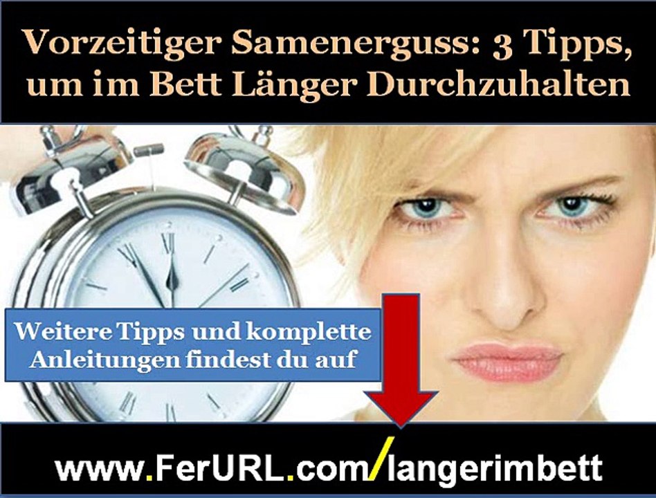 Wie hält man länger im bett - Vorzeitigen samenerguss behandeln