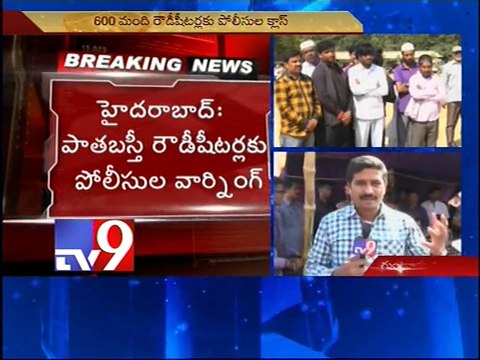 Police warning to rowdies in Hyderabad