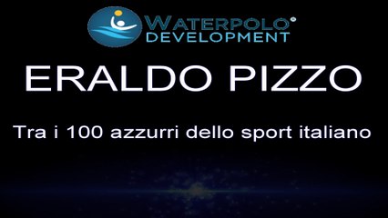 Eraldo Pizzo tra i 100 azzurri di sempre - parte 1