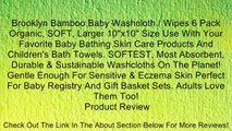 Brooklyn Bamboo Baby Washcloth / Wipes 6 Pack Organic, SOFT, Larger 10